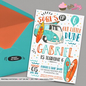 May include: A colorful birthday invitation for a 6-year-old boy's surf-themed party. The invitation features a blue and white vintage van with surfboards on top, a surfboard with a "G" on it, and the text "Surf's Up 6 Our Little Dude Gabriel is turning 6".