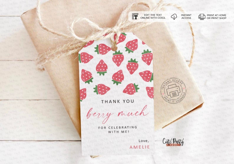 May include: A printable thank you tag with a white background and a pattern of red strawberries. The text reads "Thank you berry much for celebrating with me! Love, Amelie".