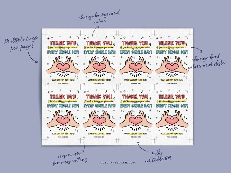 May include: Printable thank you tags with a white background and a colorful design featuring hands making a heart shape. The text reads "Thank you for the difference you make every single day!" and includes space for a custom message.