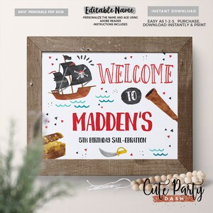 May include: Printable 8x10 inch sign for a 5th birthday party with a pirate theme. The sign features a cartoon pirate ship, a treasure chest, a telescope, and the text "Welcome to Madden's 5th Birthday Sail-ebration".