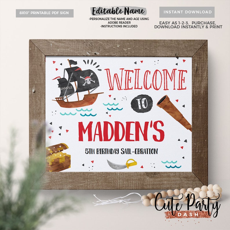 May include: Printable 8x10 inch sign for a 5th birthday party with a pirate theme. The sign features a cartoon pirate ship, a treasure chest, a telescope, and the text "Welcome to Madden's 5th Birthday Sail-ebration".