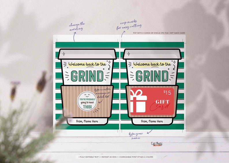 May include: A printable gift card design featuring a coffee cup with the text "Welcome back to the GRIND". The design includes a gift card with a $15 value and the text "Gift Card".