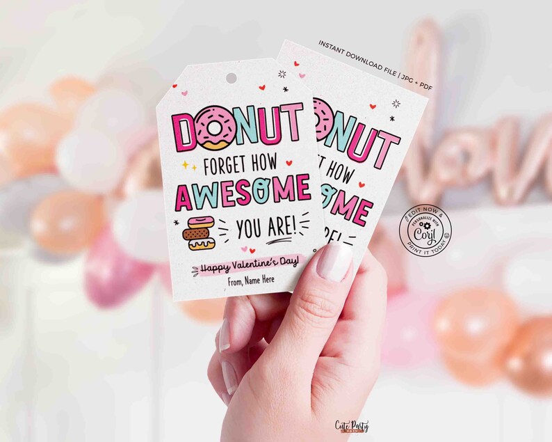 Donuts Valentine's Day Gift Tag Printable INSTANT DOWNLOAD Kids Classroom Donut Forget How Awesome You Are Donut Editable Treat Tag