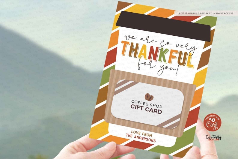May include: A printable gift card design with a coffee cup graphic and the text "we are so very THANKFUL for you!"  The card includes a space for a coffee shop gift card and a personalized message.  The design features a fall color scheme with orange, yellow, brown, and green stripes.