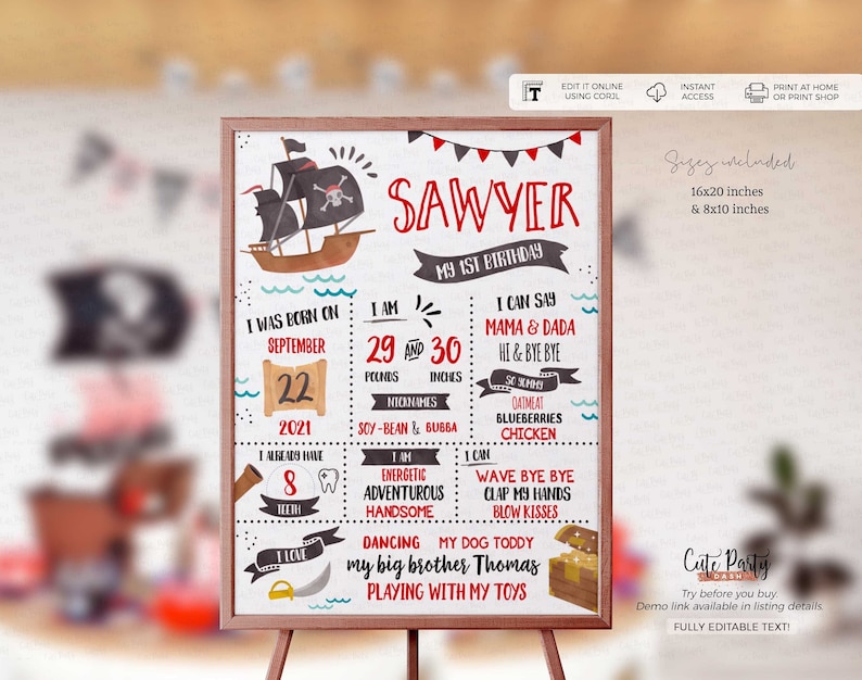May include: A printable first birthday sign for a boy named Sawyer with a pirate theme. The sign features a cartoon pirate ship, a treasure chest, and a sword. The sign includes details about Sawyer's age, height, and favorite foods. The sign is available in two sizes: 16x20 inches and 8x10 inches.