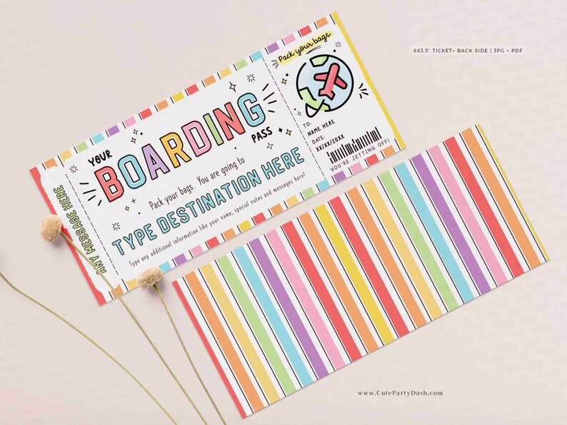 May include: A printable boarding pass template with a rainbow striped background. The text on the pass reads "Your Boarding Pass" and "Type Destination Here".