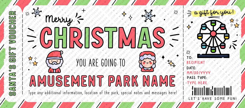 May include: A Christmas-themed gift voucher for an amusement park. The voucher features a red and green striped background with a festive illustration of a Ferris wheel and Santa Claus. The text reads "Merry Christmas" and "You are going to [Amusement Park Name]".
