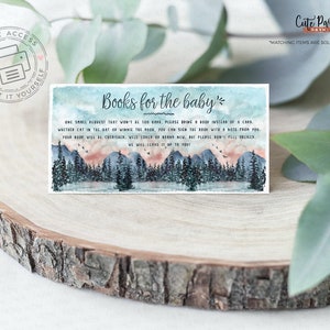May include: A printable baby shower request card with a watercolor illustration of a forest scene. The text reads "Books for the baby". One small request that won't be too hard. Please bring a book instead of a card. Whether cat in the hat or Winnie the Pooh, your book will be cherished, well loved or brand new, but please don't feel obliged. We will leave it up to you.