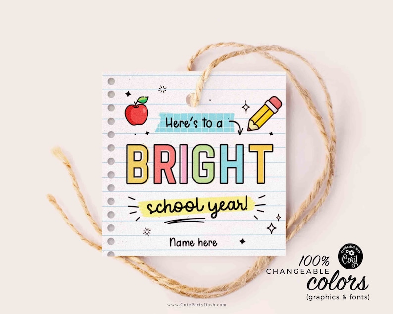 May include: A printable gift tag with a school theme. The tag features a red apple, a yellow pencil, and the words "Here's to a BRIGHT school year!" in colorful letters. The tag is designed to look like a piece of notebook paper with a dotted line down the side.