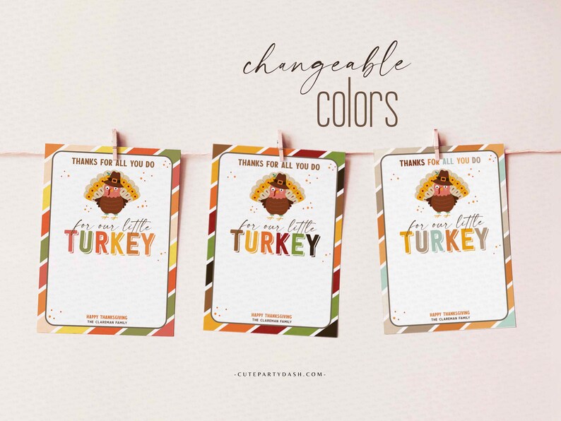 May include: Three printable Thanksgiving cards with a cute cartoon turkey wearing a pilgrim hat. The cards say "Thanks for all you do for our little turkey" and "Happy Thanksgiving The Clarendon Family".