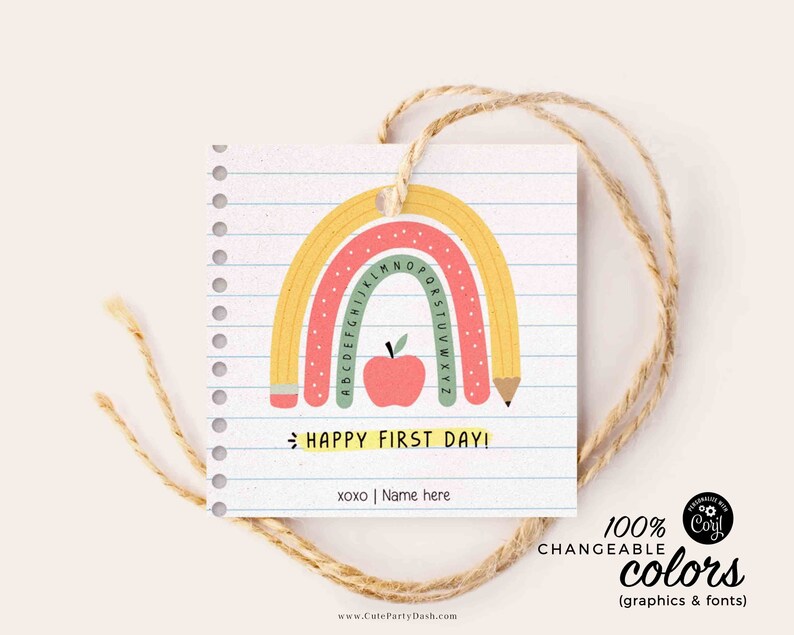 EDITABLE Happy First Day of School Gift Tag Printable Welcome Back To School treat Tag Rainbow Teacher 1st day of school INSTANT DOWNLOAD