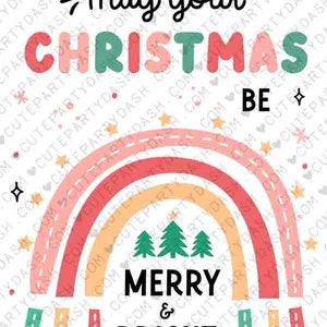 May include: A white card with a rainbow design and the text "May your Christmas be Merry & Bright!" with a space for a name at the bottom. The card is decorated with stars and hearts.