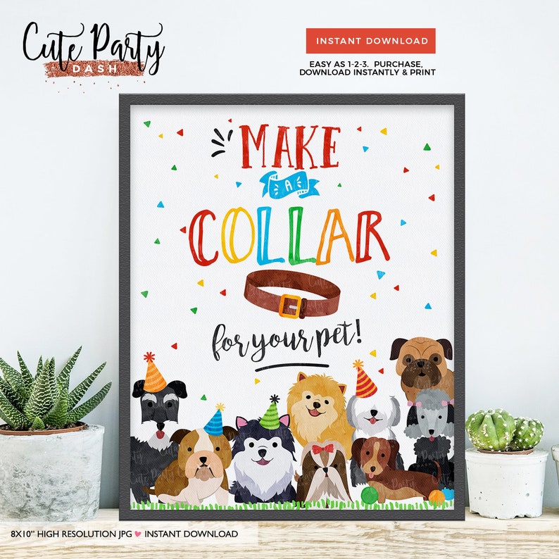 May include: Printable sign with colorful text that says "Make a Collar for your pet!" with a cartoon illustration of dogs wearing party hats.