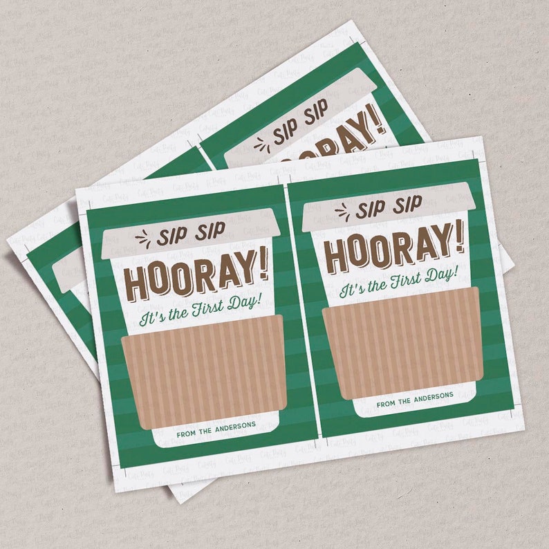 Sip Sip Hooray It's The First Day Gift Card Holder Template Editable Back to School Printable Coffee Gift for Teacher INSTANT DOWNLOAD X007