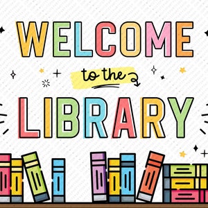 Printable Welcome to the Library School Sign INSTANT DOWNLOAD Back to ...