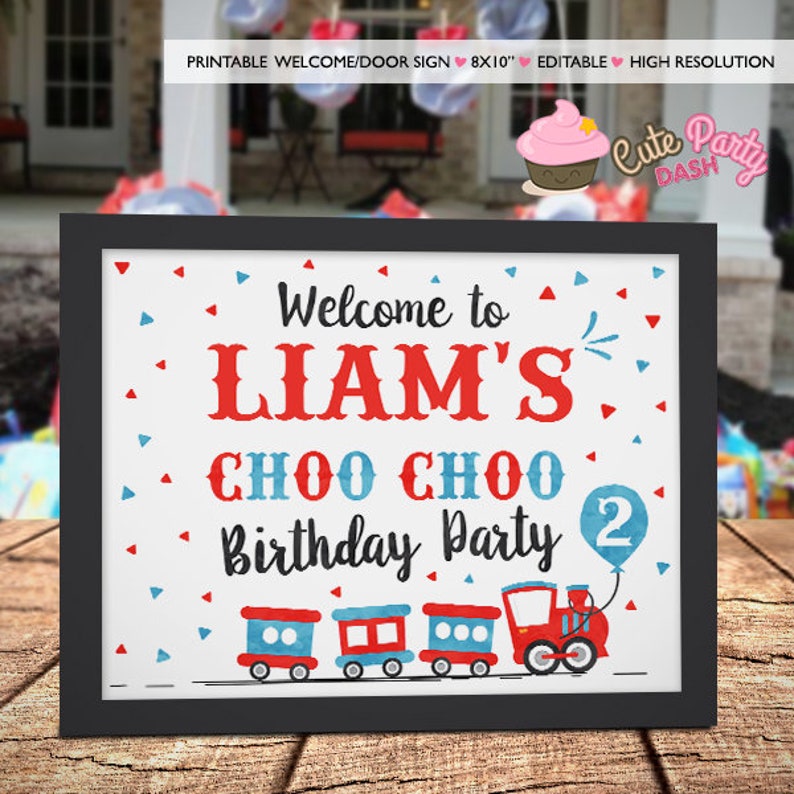 EDITABLE Chugga Chugga Choo choo Train Birthday Party welcome sign