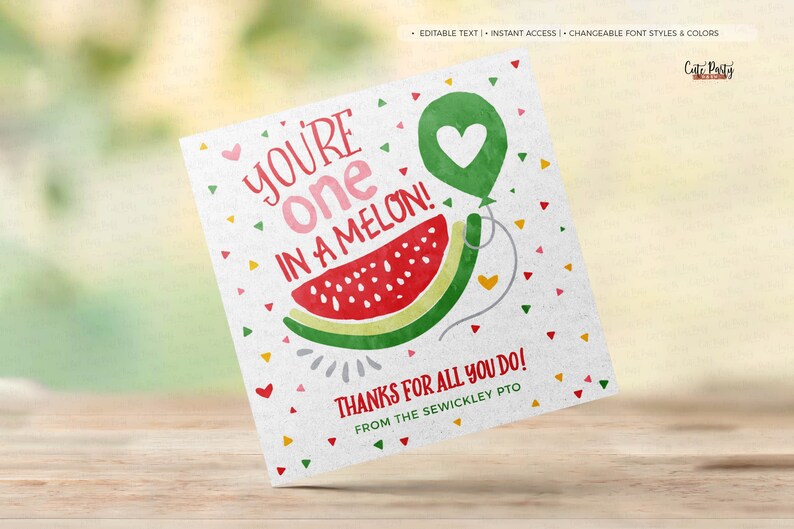 One In A Melon Tag Printable Watermelon Editable Thank you Card gift for Teacher Staff School pto pta Appreciation Week, INSTANT DOWNLOAD