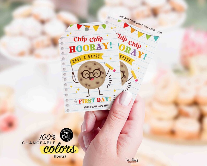 EDITABLE Chip Chip Hooray Happy First Day of School Gift Tag Printable Welcome Back To School Cookie Tag Gift for Teacher INSTANT DOWNLOAD