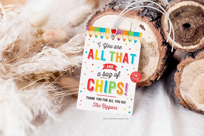 All That and a Bag of Chips card Editable Chips gift tag Teacher Appreciation week Gift Tag Printable Staff School Pto Pta INSTANT DOWNLOAD