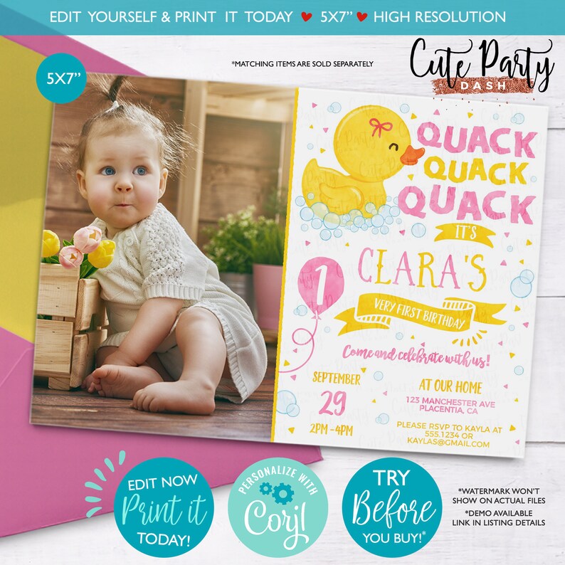 May include: A printable 5x7 inch invitation for a first birthday party. The invitation features a yellow rubber ducky in a bathtub with pink and blue bubbles. The text on the invitation reads "Quack Quack Quack It's Clara's Very First Birthday". The invitation also includes the date and time of the party, as well as the address.