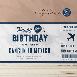May include: A blue and white printable birthday ticket with the text "Happy 60th Birthday" and "You are going to Cancun in Mexico". The ticket also includes a world map graphic and the text "Pack your bags, you're jetting off!"