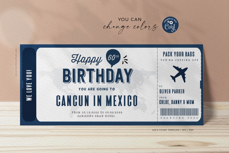 May include: A blue and white printable birthday ticket with the text "Happy 60th Birthday" and "You are going to Cancun in Mexico". The ticket also includes a world map graphic and the text "Pack your bags, you're jetting off!"