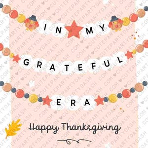 In My Grateful Era Thanksgiving Gift Tag Printable INSTANT DOWNLOAD Friendship Bracelet Trendy Thanksgiving Gratitude Favor Treat Tag