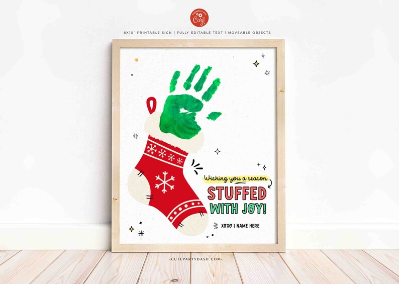 May include: A printable Christmas sign featuring a red stocking with a green handprint inside. The sign says "Wishing you a reason stuffed with joy!" and has space for a name.