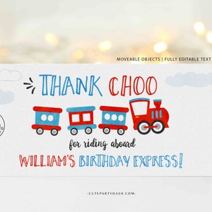 May include: A thank you card with a red, blue, and white train illustration. The text reads "Thank Choo for riding aboard William's Birthday Express!"