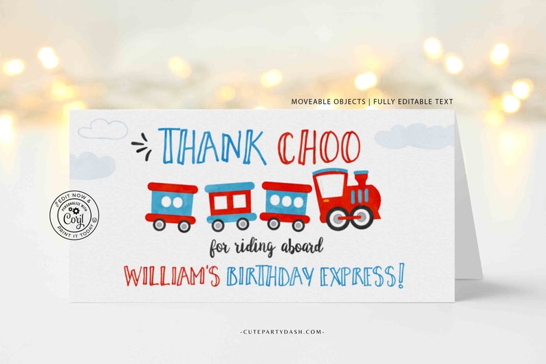 May include: A thank you card with a red, blue, and white train illustration. The text reads "Thank Choo for riding aboard William's Birthday Express!"