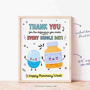 Puede incluir: Se&ntilde;al imprimible de 20,3 x 25,4 cm con una p&iacute;ldora y una botella de dibujos animados que dice "&iexcl;Gracias por la diferencia que haces cada d&iacute;a!" y "&iexcl;Feliz Semana de la Farmacia!"