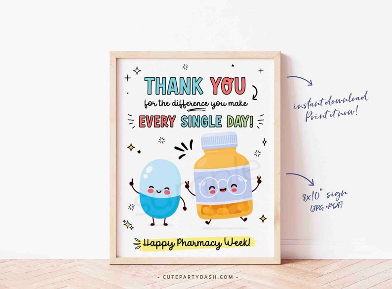 Puede incluir: Se&ntilde;al imprimible de 20,3 x 25,4 cm con una p&iacute;ldora y una botella de dibujos animados que dice "&iexcl;Gracias por la diferencia que haces cada d&iacute;a!" y "&iexcl;Feliz Semana de la Farmacia!"