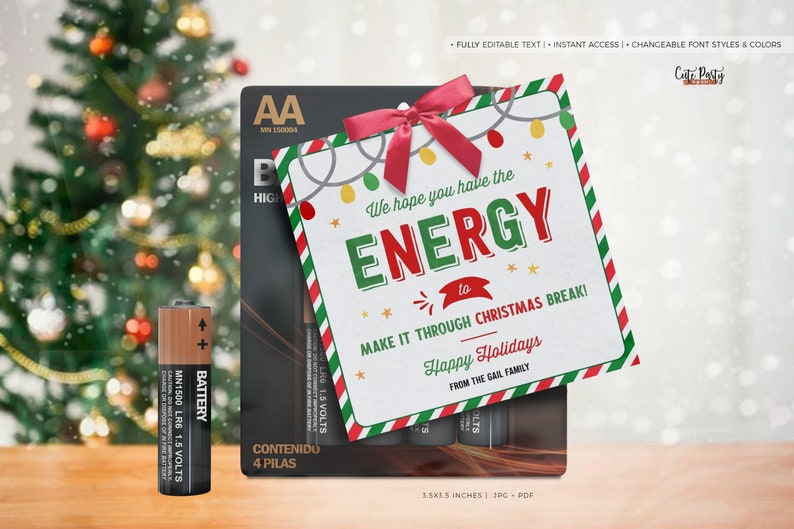 May include: A Christmas gift tag with a red, green, and white striped border. The tag has a white background with green and red text that reads "We hope you have the ENERGY to MAKE IT THROUGH CHRISTMAS BREAK! Happy Holidays from the Gail Family".