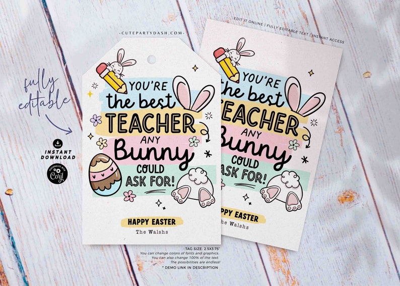 May include: A printable Easter tag with a bunny and an egg design. The tag says "You're the best teacher any bunny could ask for!" and "Happy Easter".
