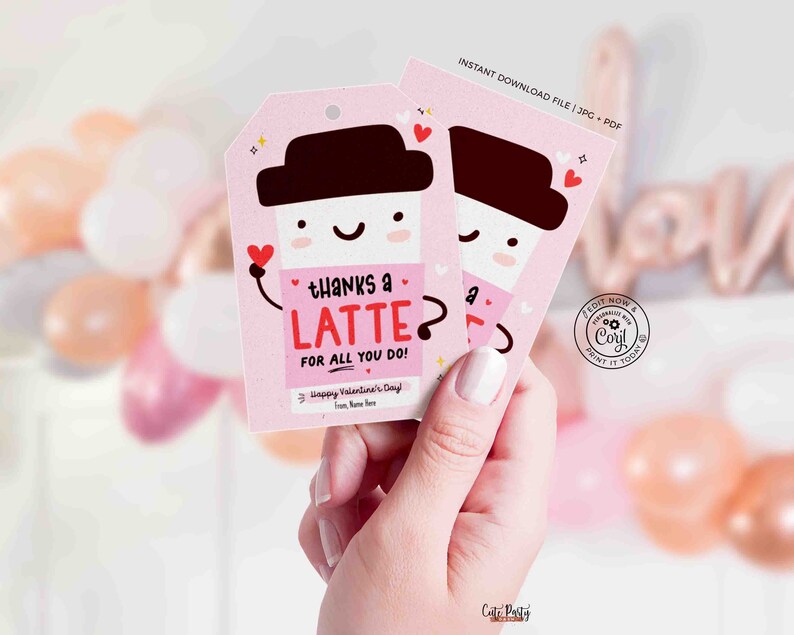Thanks a Latte for All you do Valentine's day Gift Tag Printable INSTANT DOWNLOAD Gift for Teacher Staff Valentine thank you Coffee tag