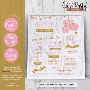 May include: A pink and gold printable first birthday sign with the name Angelina. The sign includes details about the child's birth, including weight, height, and nicknames. It also includes information about the child's milestones, such as the number of teeth and words they can say.