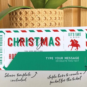 May include: A printable Christmas gift voucher template with a red, white, and green striped border. The voucher has a green sleeve that can be stapled to create a pocket for the ticket. The text "Let's take a ride!" and a horse and rider illustration are in the top right corner. The text "SANTA'S GIFT VOUCHER" is on the left side. The text "CHRISTMAS" is in large red and green letters. The text "YOU ARE GETTING" is below the word "CHRISTMAS". The text "TYPE YOUR MESSAGE OR DELETE THIS TEXT" is on the green sleeve.