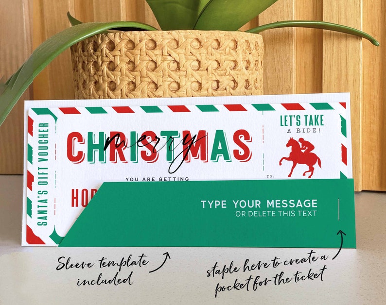 May include: A printable Christmas gift voucher template with a red, white, and green striped border. The voucher has a green sleeve that can be stapled to create a pocket for the ticket. The text "Let's take a ride!" and a horse and rider illustration are in the top right corner. The text "SANTA'S GIFT VOUCHER" is on the left side. The text "CHRISTMAS" is in large red and green letters. The text "YOU ARE GETTING" is below the word "CHRISTMAS". The text "TYPE YOUR MESSAGE OR DELETE THIS TEXT" is on the green sleeve.