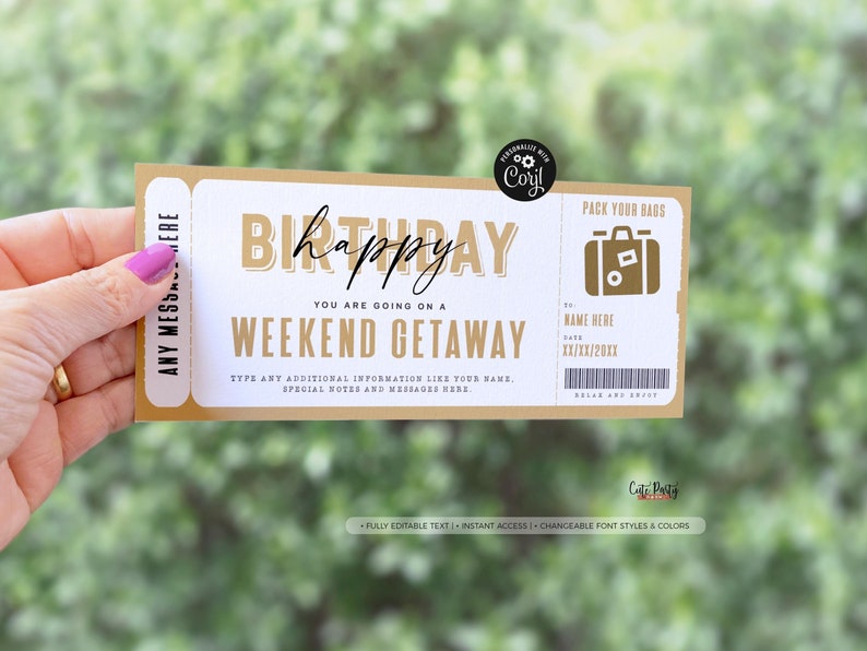 May include: A printable birthday ticket with gold text that says "Happy Birthday" and "You are going on a Weekend Getaway". The ticket has a suitcase icon and the text "Pack Your Bags".