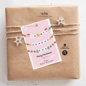 In My Christmas Era Gift Tag Printable INSTANT DOWNLOAD In My HoHoHo Era Christmas Friendship Bracelet Unique Trendy Holiday Tag for Gifting