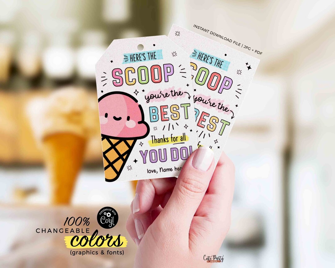 Ice Cream Teacher Appreciation Tag Printable Here's the Scoop Editable