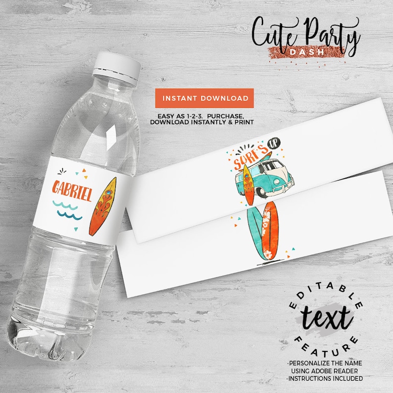 May include: Water bottle label printable with a blue and white van with a surfboard on top and the text "Surf's Up". The label also has a surfboard with a floral design. The text "Editable text feature" is also on the label. The text "Personalize the name using Adobe Reader. Instructions included" is also on the label.