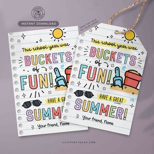 Buckets of fun Gift Tags Editable Have a Great Summer tag End of School Year Tags Template Printable Summer gift Last day