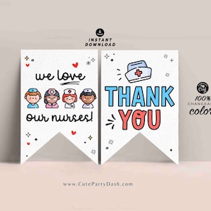 Nurses Week Banner Printable INSTANT DOWNLOAD Editable Nurses Week Theme bunting Decorations Nurse Appreciation Sign