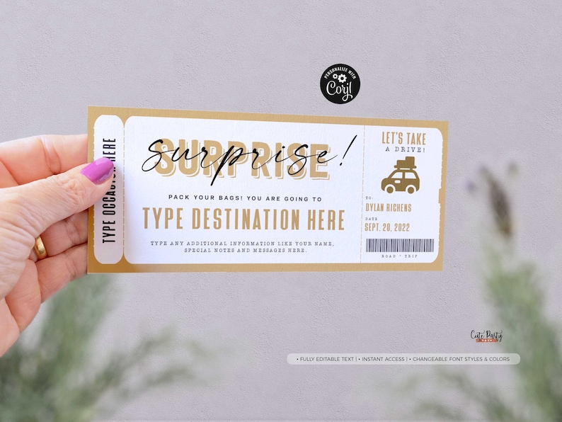 May include: A gold and white printable surprise ticket with the text "Surprise!" and "Let's take a drive!"  Pack your bags! You are going to [Type Destination Here]. Dylan Richens, Sept. 20, 2022.