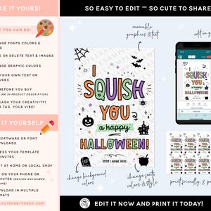 May include: A digital Halloween-themed template with the text "I SQUISH YOU a happy HALLOWEEN!" in colorful, playful fonts. The image includes a smartphone displaying the design, along with instructions and editable features.