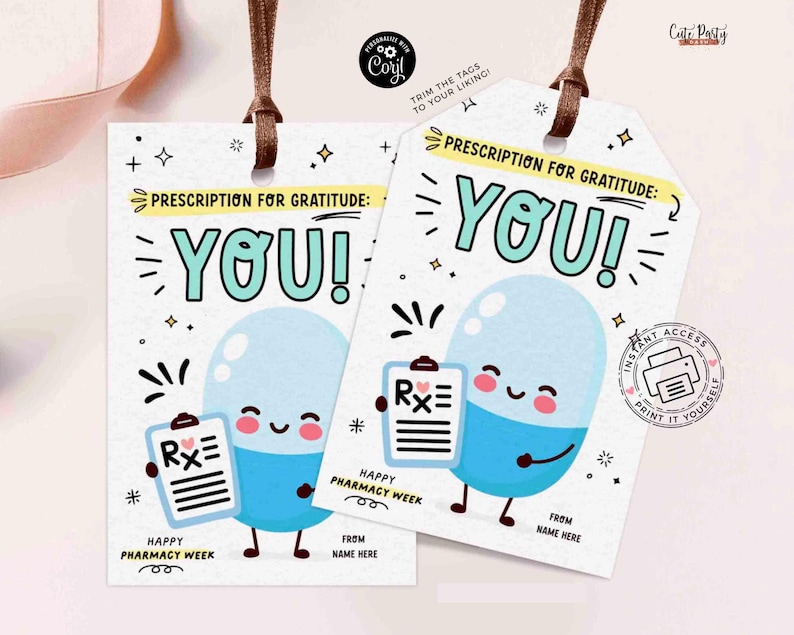 May include: Two rectangular gift tags with brown ribbon loops featuring a cartoon blue and white pill character holding a clipboard. The text reads Prescription for Gratitude: You! and Happy Pharmacy Week with a space for a name.