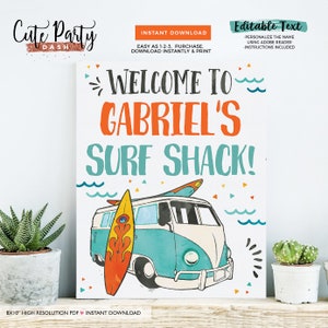May include: Printable 8x10 inch welcome sign with a blue and white vintage van with a surfboard on top. The sign says "Welcome to Gabriel's Surf Shack!" and has a colorful confetti design.