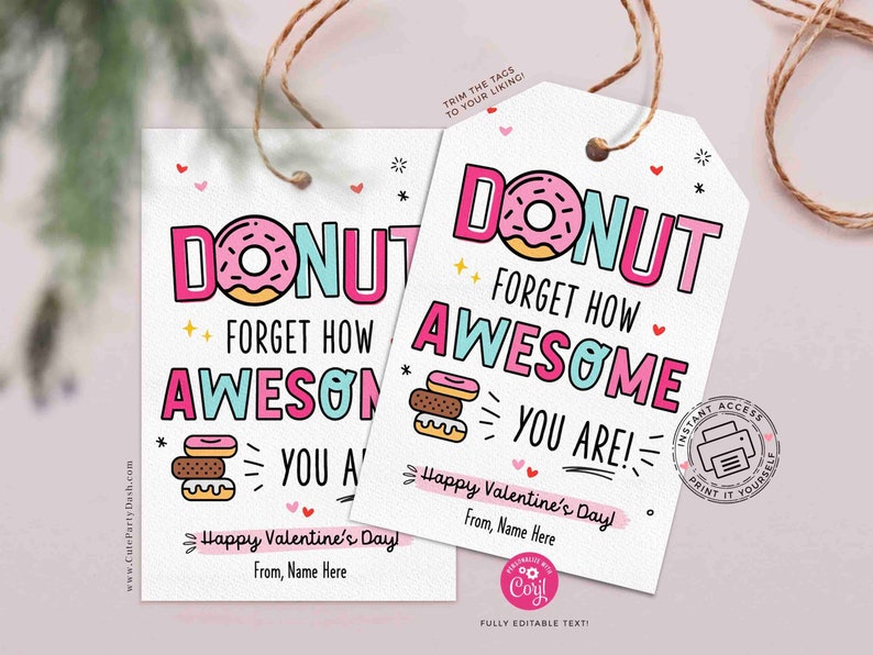 Donuts Valentine's Day Gift Tag Printable INSTANT DOWNLOAD Kids Classroom Donut Forget How Awesome You Are Donut Editable Treat Tag