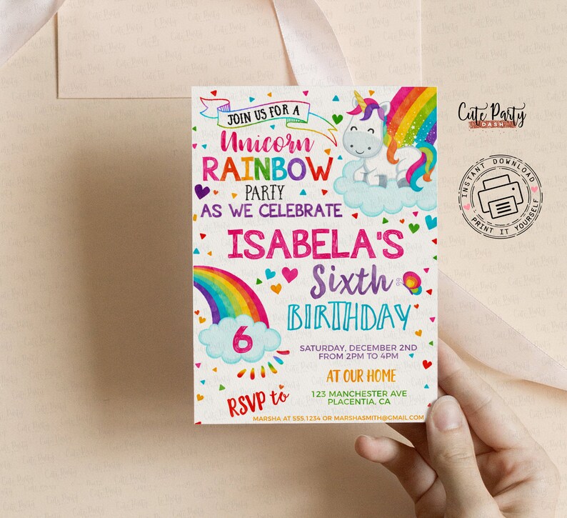 May include: A vibrant invitation for a unicorn-themed birthday celebration. The design includes a rainbow, a unicorn, and the text "Unicorn Rainbow Party" and "Isabela's Sixth Birthday". The invitation is held by a hand.